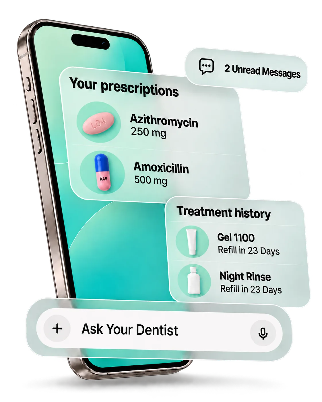 Floating phone showing a pink L04 azithromycin tablet, blue-and-pink A45 amoxicillin capsule, refill reminders, unread messages, and Ask Your Dentist